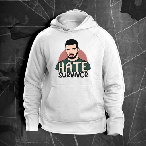 Drake Hate Survivor Hoodie White Shirts