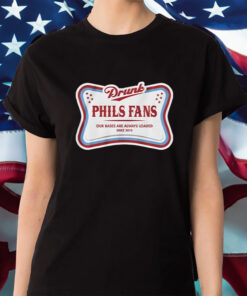 Drunk Phils Fans High Life Shirt