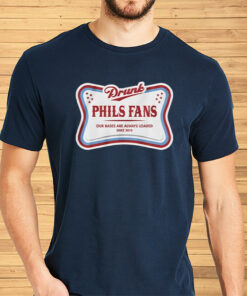Drunk Phils Fans High Life Shirts