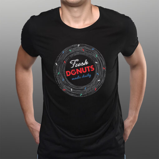 Fresh Donuts Made Daily T-Shirtt