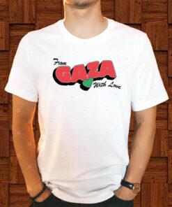 From Gaza With Love Shirts