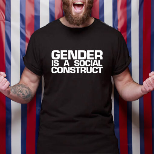 Gender Is A Social Construct T-Shirt