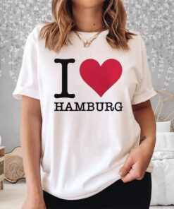 I Love Hamburg Shirt