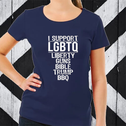 I Support LGBTQ Liberty Guns Bible Trump BBQ TShirt
