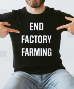 John Oberg End Factory Farming T-Shirt