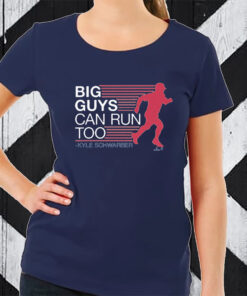 Kyle Schwarber Big Guys Can Run Too TShirt