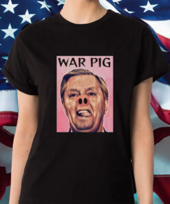 Lindsey Graham War Pig Shirts