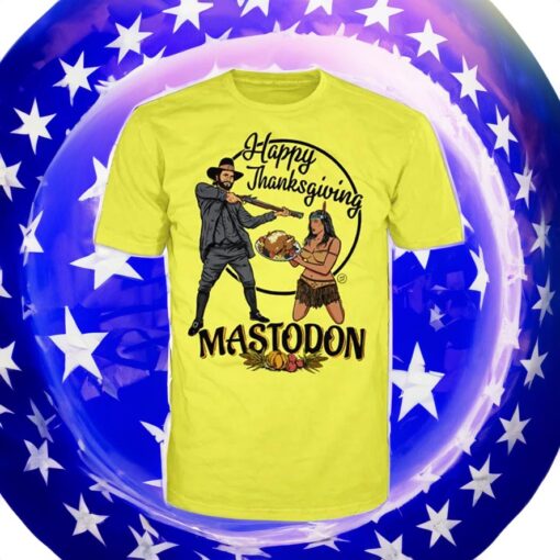 Mastodon Defend Thanksgiving Shirts