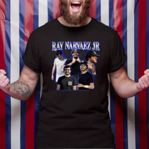 Ray Narvaez Jr TShirt