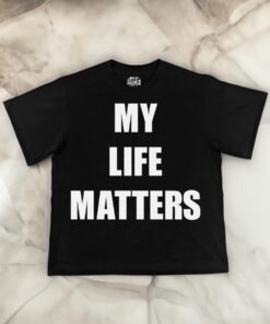 Sam Hyde Cashstar My Life Matters Shirt