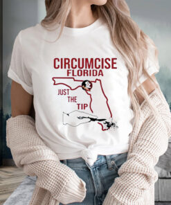 Seminoles Circumcise Florida Just The Tip T-Shirts