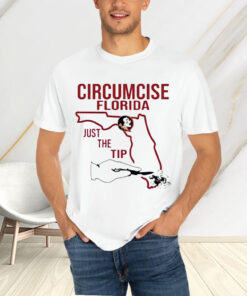 Seminoles Circumcise Florida Just The Tip T-Shirtt