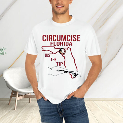 Seminoles Circumcise Florida Just The Tip T-Shirtt