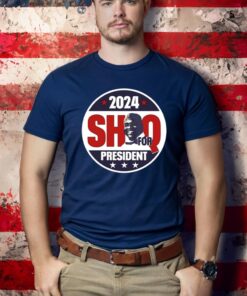 Shaquille O'neal 2024 Shaq For President T-Shirts