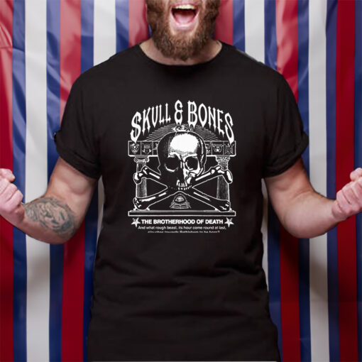 Skull Bones The Brotherhood Of Death TShirt