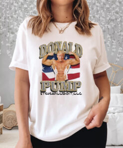 Steve Will Do It Donald Pump Shirts