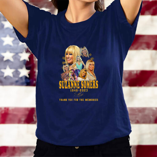 Suzanne Somers 1946 – 2023 Thank You For The Memories T-Shirts