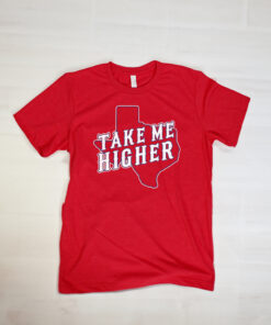 Take Me Higher Shirts