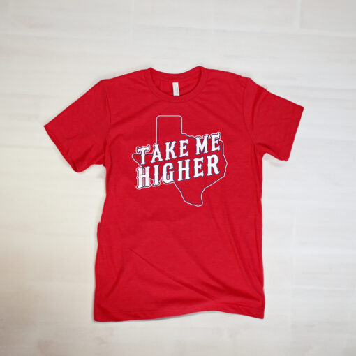 Take Me Higher Shirts