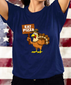 Thanksgiving Shirt Turkey Eat Pizza T-Shirts