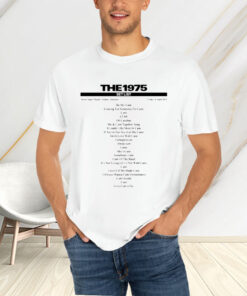 The 1975 Setlist Be My Cum T-Shirtt