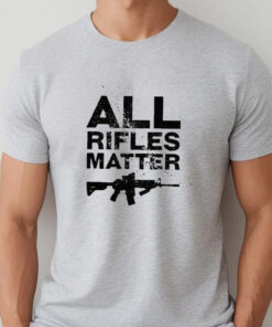 The Good Liars All Rifles Matter Shirts