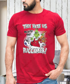 They Hate Us Because They Aint Us Tampa Bay Buccaneers Grinch Shirt