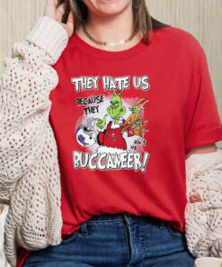 They Hate Us Because They Aint Us Tampa Bay Buccaneers Grinch Shirts