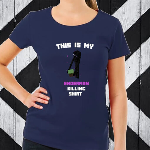 This Is My Enderman Killing TShirt