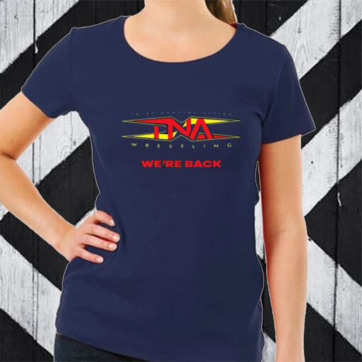 Tna Wrestling We’re Back TShirt