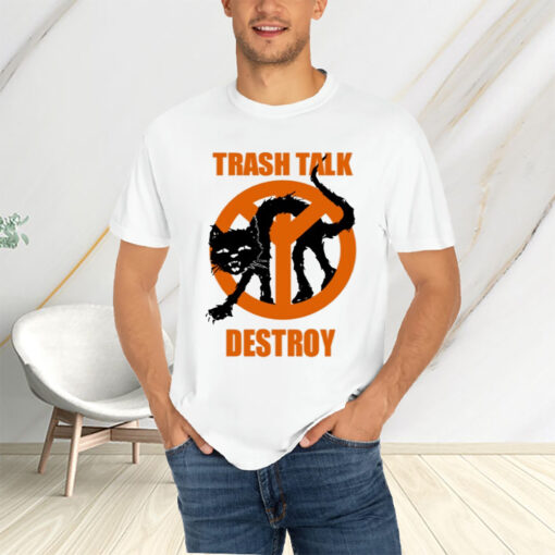 Trash Talk Destroy Cat T-Shirtt