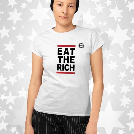 UAW President Eat The Rich Shirts