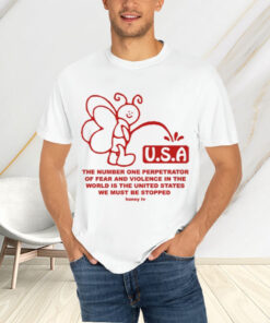 Usa The Number One Perpetrator Of Fear And Violence T-Shirtt