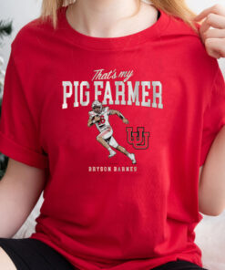 Utah Football Bryson Barnes That's My Pig Farmer T-Shirts