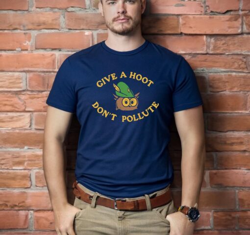 WOODSY OWL - Give A Hoot Don't Pollute Shirt