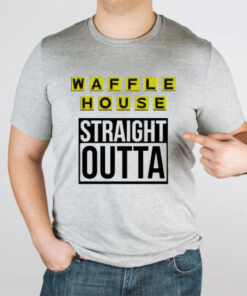 Waffle house straight outta T-shirtt