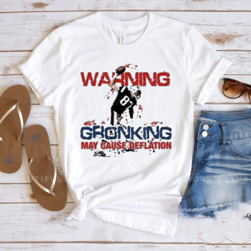 Waring gronking may cause deflation T-shirts