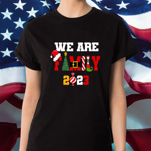 We Are Family 2023 Happy Family Christmas Shirts