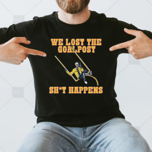 We Lost The Goalpost T-Shirt