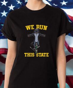 We Run This State Mi Shirts