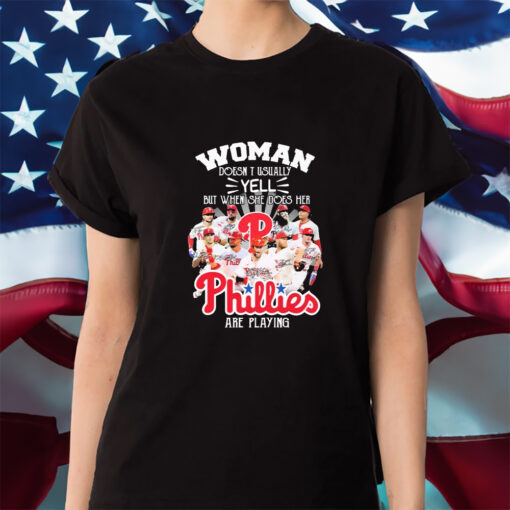 Woman Doesn’t Usually Yell But When She Does Her Philadelphia Phillies Are Playing Signatures Shirts