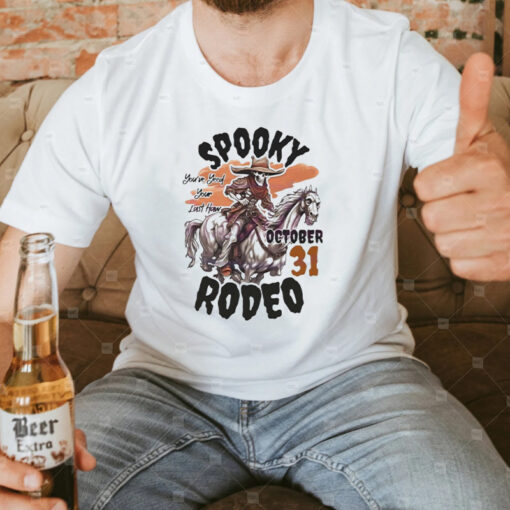 You Have Yeed Your Last Haw Spooky Rodeo TShirt