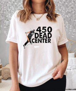 450 Dead Center Shirt