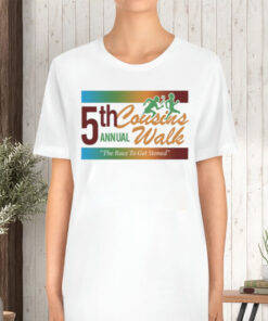 5Th Cousins Walk Annual The Race To Get Stoned TShirt