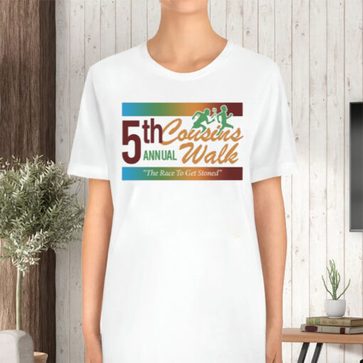 5Th Cousins Walk Annual The Race To Get Stoned TShirt