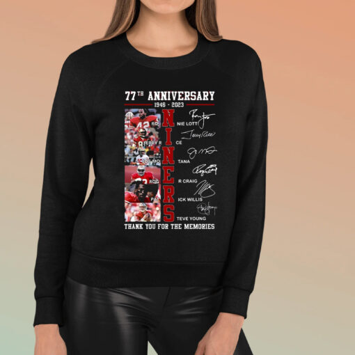 77th Anniversary 1946 – 2023 Niners Thank You For The Memories TShirt