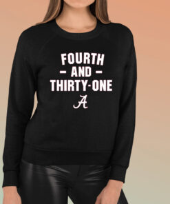 ALABAMA FOOTBALL 4TH & 31 TShirt