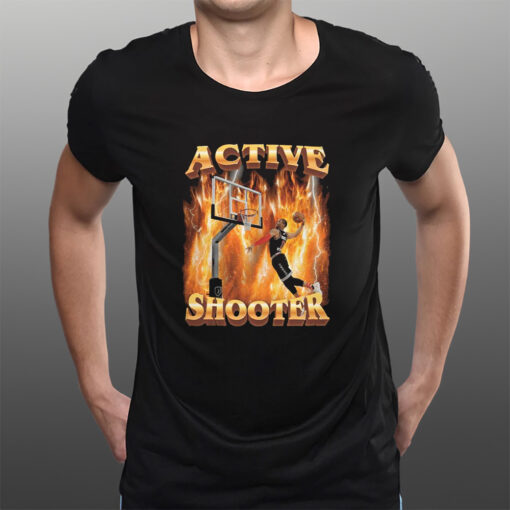 Active Shooter Basketball T-Shirts