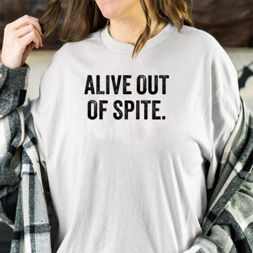 Alive Out Of Spite Sweat T-Shirt