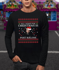 All I Want For Christmas Is Post Malone Ugly Christmas T-Shirt